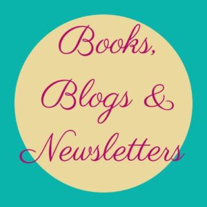 Books, blogs and newsletters I recommend